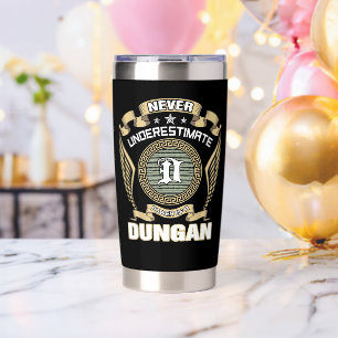 NEVER_UNDERESTIMATE_POWER_OF_A_DUNGAN INSULATED TUMBLER