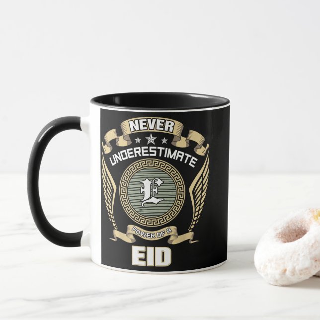 NEVER_UNDERESTIMATE_POWER_OF_A_EID MUG (With Donut)