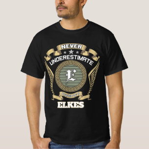 Never underestimate power of a ELKES T-Shirt