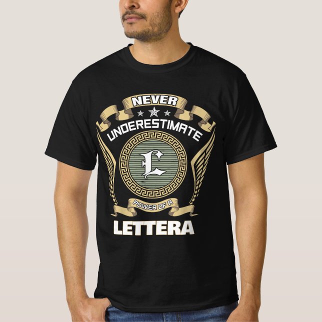 Never underestimate power of a LETTERA T-Shirt (Front)
