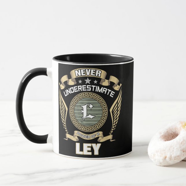 NEVER_UNDERESTIMATE_POWER_OF_A_LEY MUG (With Donut)