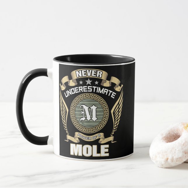 NEVER_UNDERESTIMATE_POWER_OF_A_MOLE MUG (With Donut)