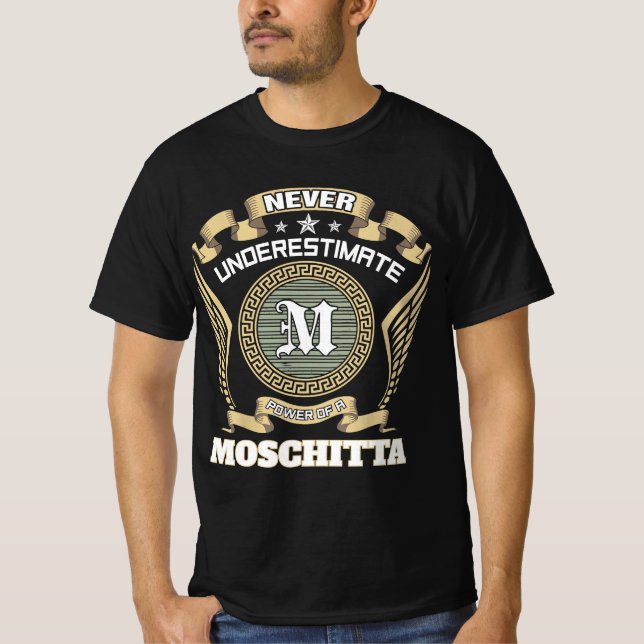 Never underestimate power of a MOSCHITTA T-Shirt (Front)