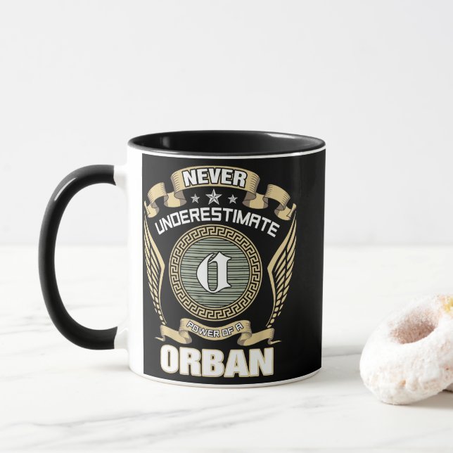 NEVER_UNDERESTIMATE_POWER_OF_A_ORBAN MUG (With Donut)