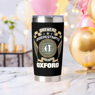 NEVER_UNDERESTIMATE_POWER_OF_A_OXFORD INSULATED TUMBLER