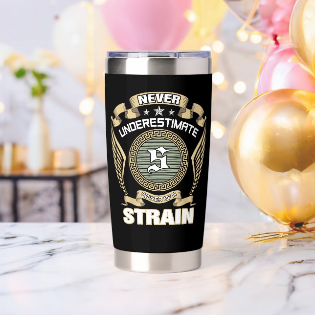 NEVER_UNDERESTIMATE_POWER_OF_A_STRAIN INSULATED TUMBLER (Bachelor Party (Rotated))