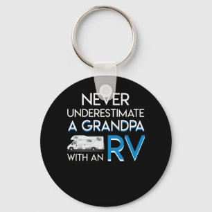 Never Underestimate RV Camping Grandpa Key Ring