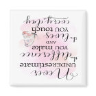 Never Underestimate the Difference You Make