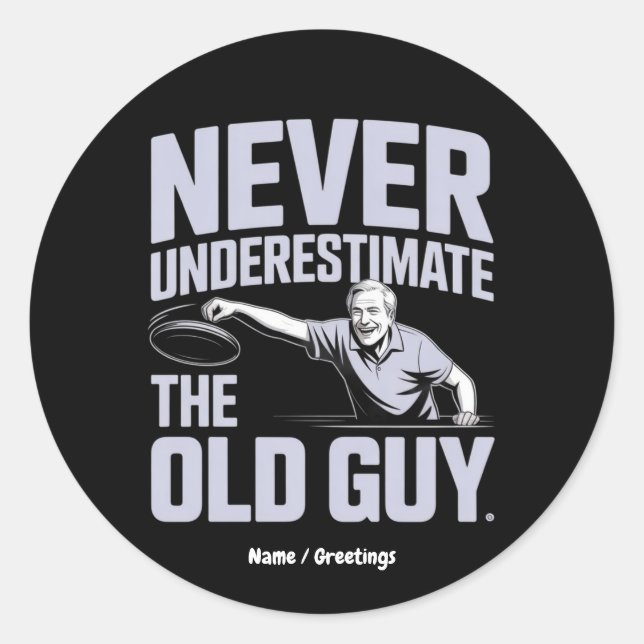 Never Underestimate The Old Guy Funny Disc Golf Classic Round Sticker (Front)