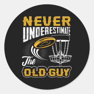 Never Underestimate The Old Guy Funny Disc Golf Fr Classic Round Sticker