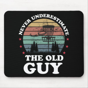 Never Underestimate The Old Guy Funny Disc Golf Fr Mouse Pad