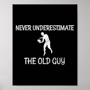 Never Underestimate The Old Guy Funny Disc Golf Poster