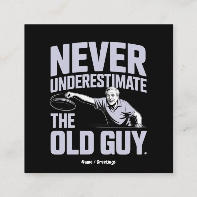 Never Underestimate The Old Guy Funny Disc Golf Square Business Card (Front)