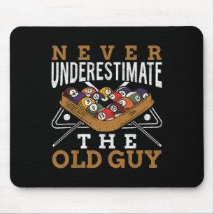 Never Underestimate The Old Guy Retro Pool Billiar Mouse Pad