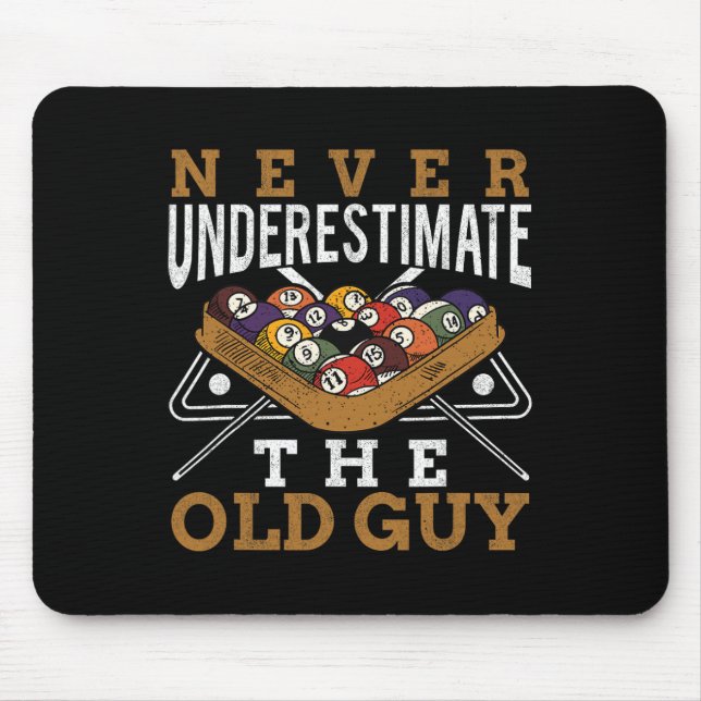 Never Underestimate The Old Guy Retro Pool Billiar Mouse Pad (Front)