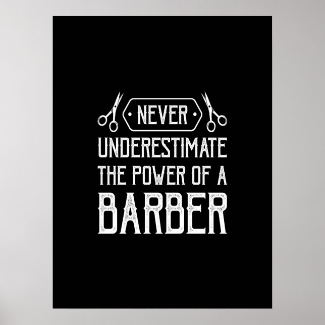 never underestimate the power of a barber poster (Front)