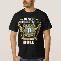Never Underestimate The Power Of A Bull