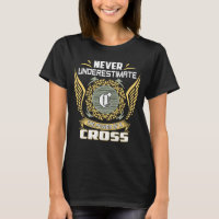 Never Underestimate The Power Of A Cross