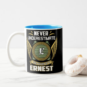 Never Underestimate The Power Of A Ernest Two-Tone Coffee Mug