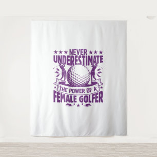 Never underestimate the power of a female golfer t tapestry