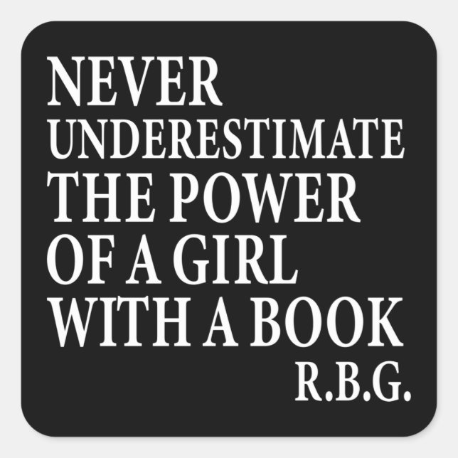 Never Underestimate The Power of a Girl Square Sticker (Front)