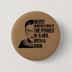Never Underestimate The Power of a Girl With Book 6 Cm Round Badge