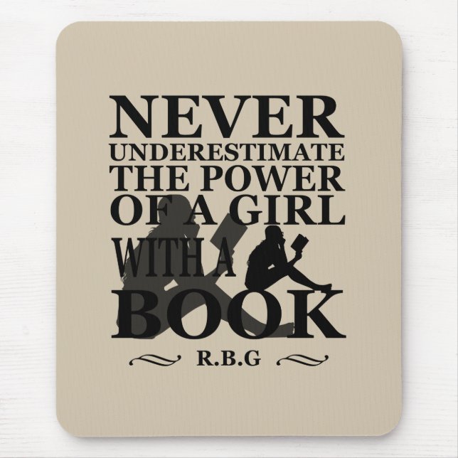 Never Underestimate the power of a girl with book Mouse Pad (Front)