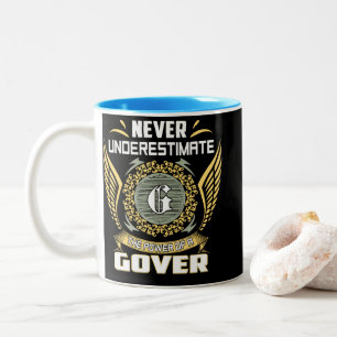 Never Underestimate The Power Of A Gover Two-Tone Coffee Mug