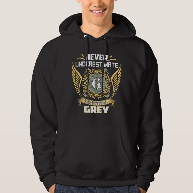 Never Underestimate The Power Of A Grey Hoodie (Front)