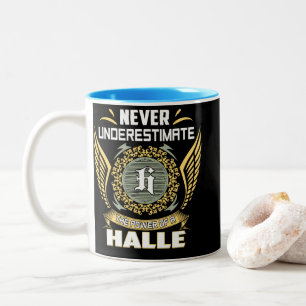 Never Underestimate The Power Of A Halle Two-Tone Coffee Mug