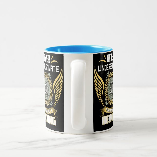 Never Underestimate The Power Of A Henning Two-Tone Coffee Mug (Handle)