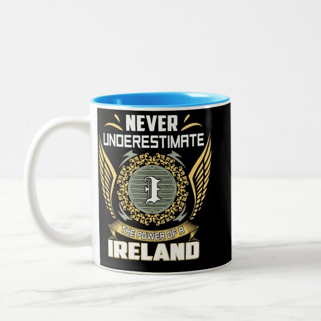 Never Underestimate The Power Of A Ireland Two-Tone Coffee Mug (Left)