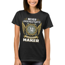 Never Underestimate The Power Of A Maker