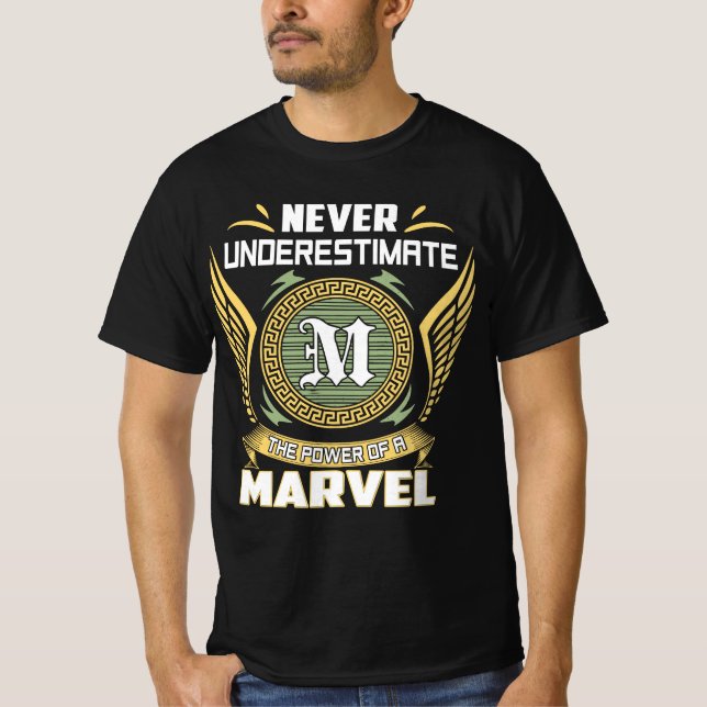 Never Underestimate The Power Of A Marvel T-Shirt (Front)