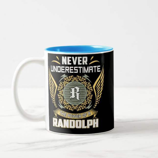 Never Underestimate The Power Of A Randolph Two-Tone Coffee Mug (Left)
