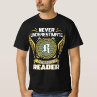 Never Underestimate The Power Of A Reader