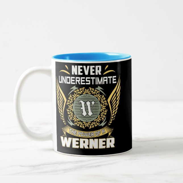 Never Underestimate The Power Of A Werner Two-Tone Coffee Mug (Left)