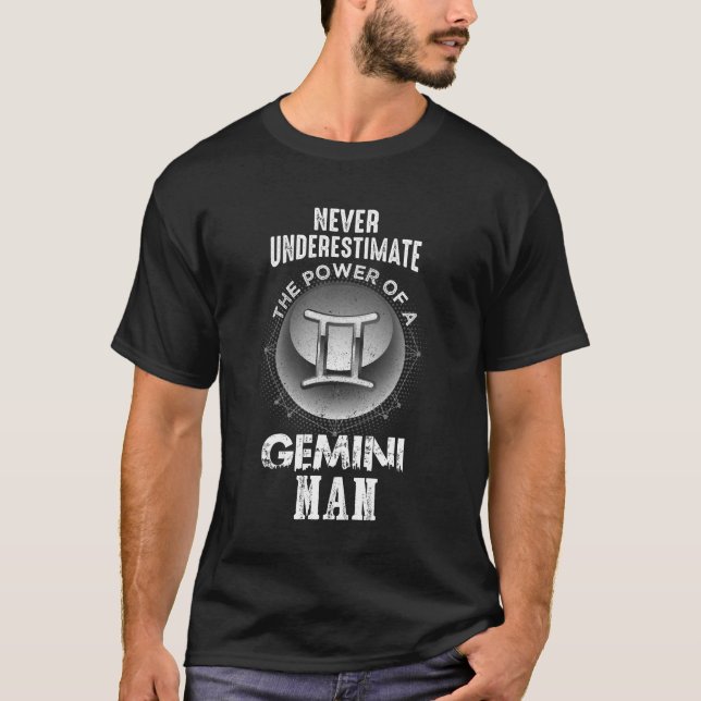 Never Underestimate The Power Of Gemini Man T-Shirt (Front)