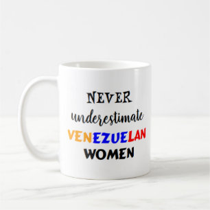 never underestimate venezuelan women coffee mug