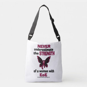 Never Underestimate...Woman...EoE Crossbody Bag