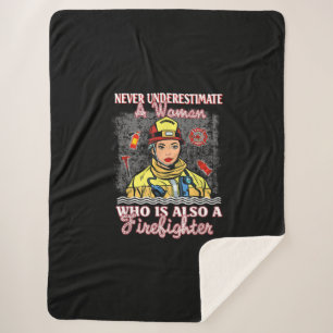 Never Underestimate Woman Who Is Also Firefighter Sherpa Blanket