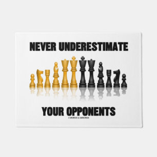 Never Underestimate Your Opponents Chess Attitude Doormat