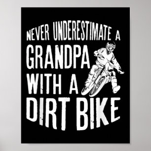 Never Understimate A Grandpa With A Dirt Bike Funn Poster