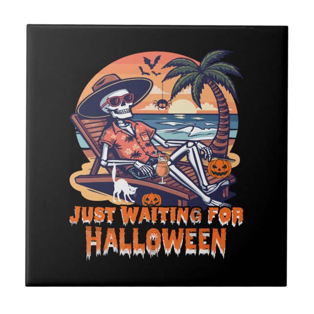 Never Waiting for Halloween Skeleton Ceramic Tile (Front)