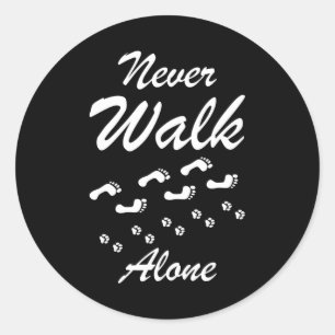 Never Walk Alone Dog Gift Classic Round Sticker