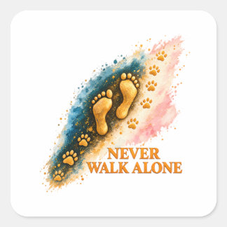 Never Walk Alone Golden Footprints and Pet Paw Pri Square Sticker