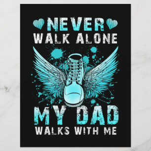 Never walk alone My dad walks with me Custom Letterhead