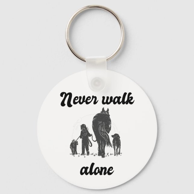 Never Walk Alone – Rustic Animal Lover  Key Ring (Front)