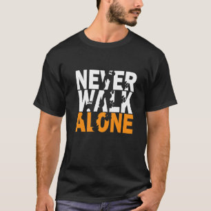Never Walks Alone Dog Animal Dog Owner Dog Lover T-Shirt