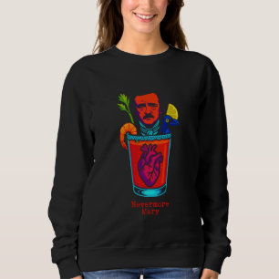 Nevermore Mary A Bloody Tale of Brunch and Edgar A Sweatshirt